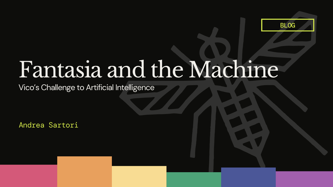 Fantasia and the Machine: Vico’s Challenge to Artificial Intelligence